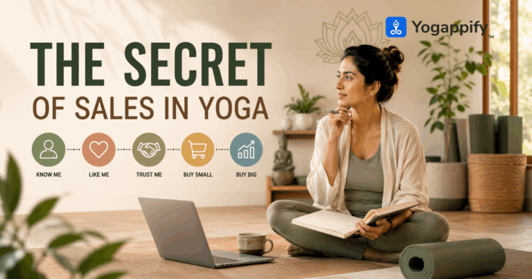 Sales in Yoga framework: Know Me, Like Me, Trust Me, Buy Small, Then Buy Big